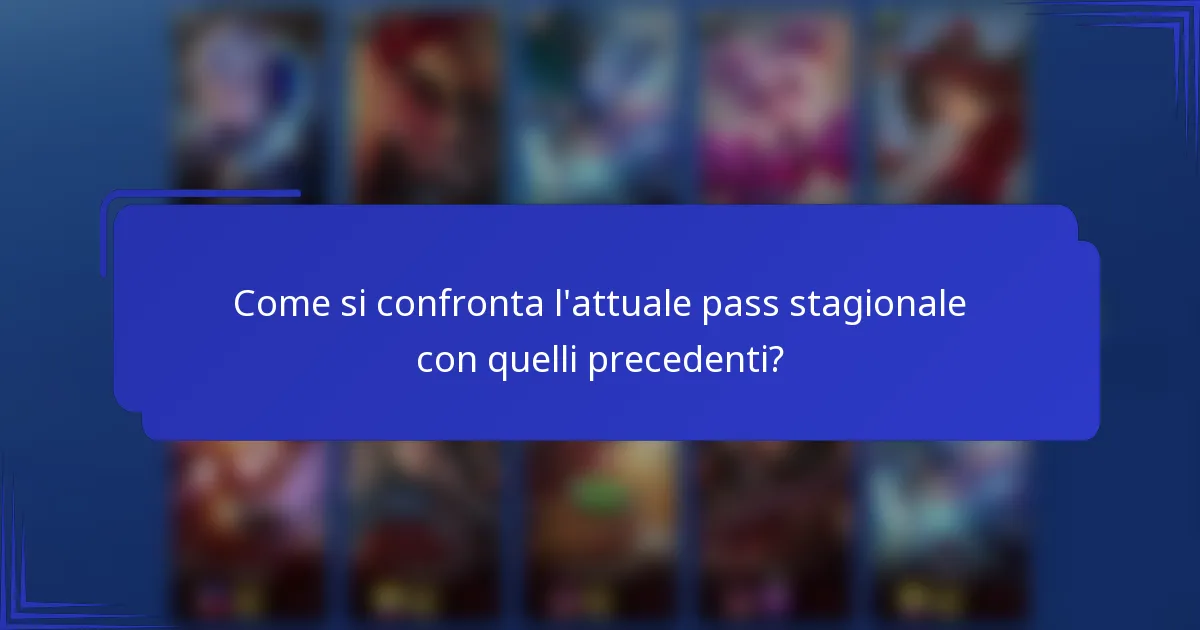 Come si confronta l'attuale pass stagionale con quelli precedenti?