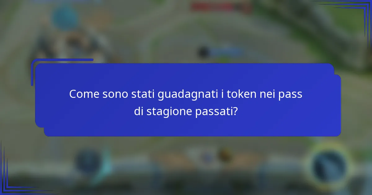 Come sono stati guadagnati i token nei pass di stagione passati?
