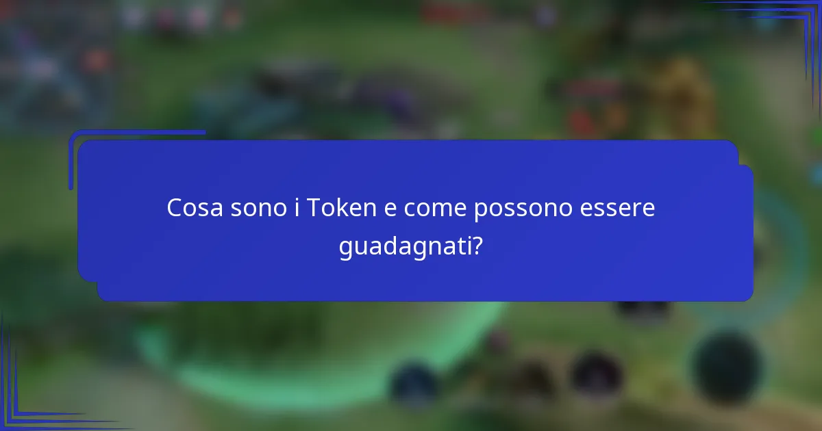 Cosa sono i Token e come possono essere guadagnati?