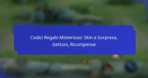 Codici Regalo Misterioso: Skin a Sorpresa, Gettoni, Ricompense