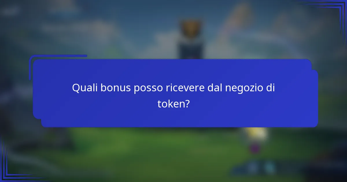 Quali bonus posso ricevere dal negozio di token?