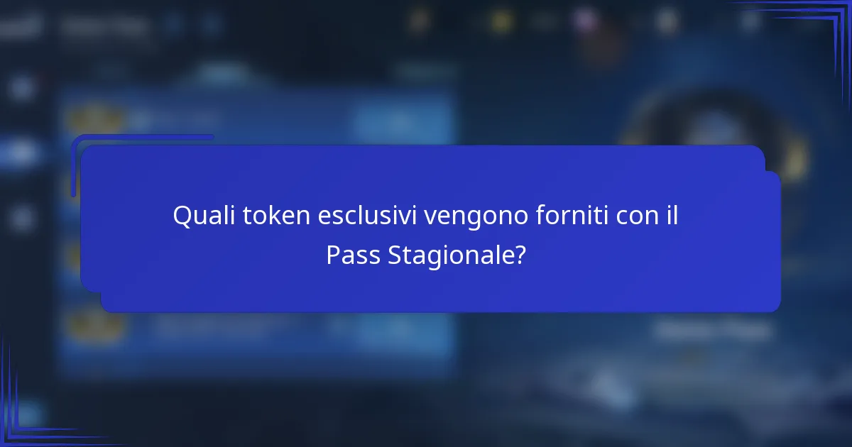 Quali token esclusivi vengono forniti con il Pass Stagionale?