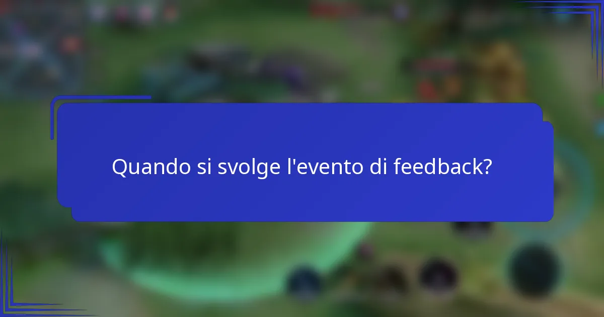 Quando si svolge l'evento di feedback?