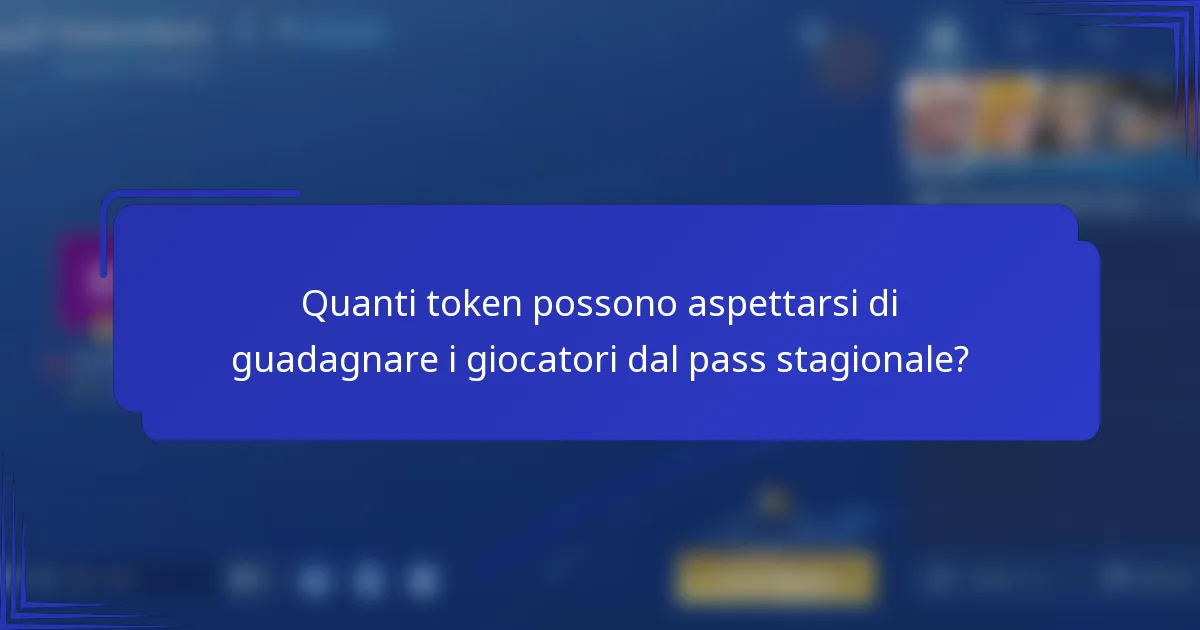 Quanti token possono aspettarsi di guadagnare i giocatori dal pass stagionale?